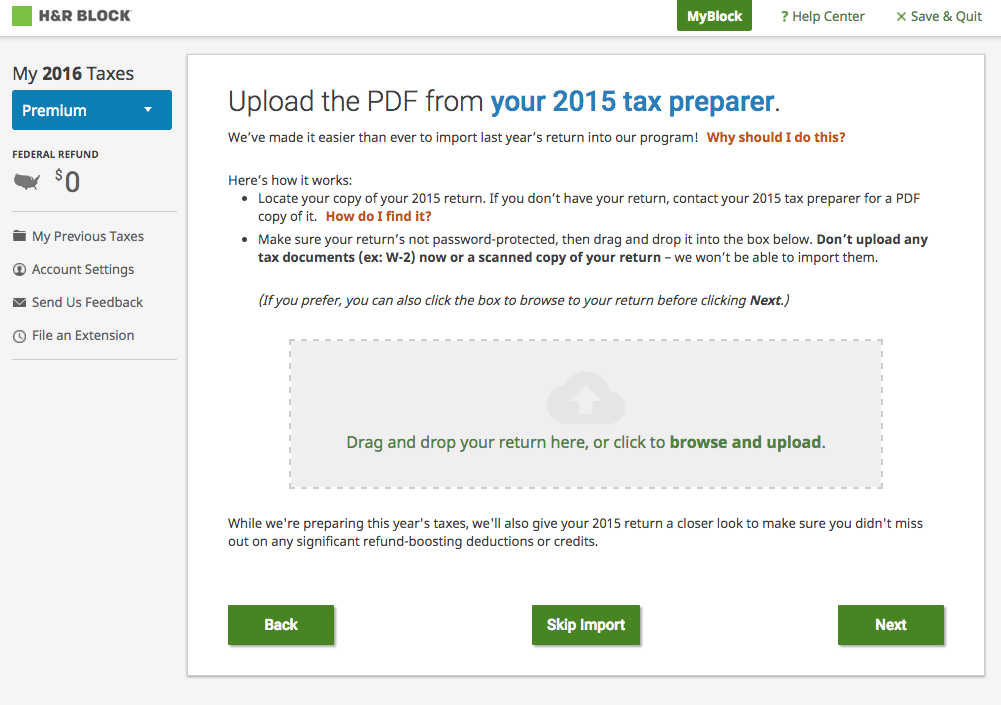 HR Blockapos;s free PDF Import tool allows you to upload last yearapos;s tax return from any source.